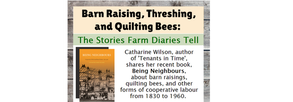 Barn Raising, Threshing & Quilting : The Stories Farm Diaries Tell -- Tuesday, March 28th @ 3pm
